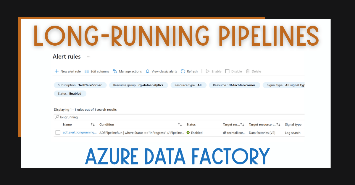 Long-Running Pipelines and Azure Data Factory